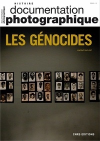 Vincent Duclert - La Documentation photographique N° 8127/2019-1 : Les génocides.