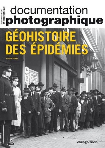 La Documentation photographique N° 8154/2023-4 Géohistoire des épidémies
