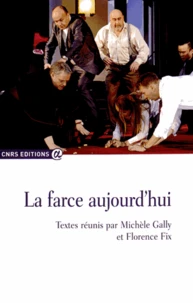 La farce aujourd'hui