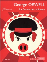 George Orwell - La ferme des animaux. 1 CD audio MP3