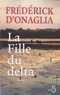 Frédérick d' Onaglia - La fille du delta.