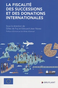 La fiscalité des successions et des donations internationales