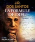 José Rodrigues Dos Santos - La formule de Dieu. 1 CD audio