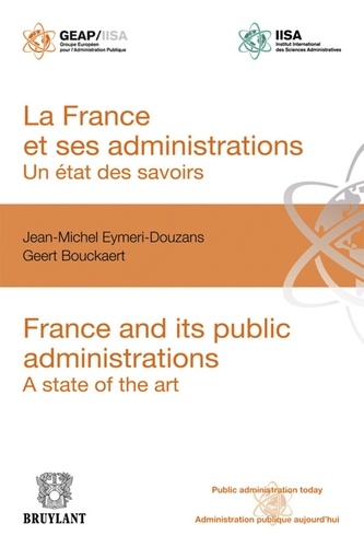 La France et ses administrations. Un état des savoirs