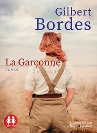 Gilbert Bordes - La garçonne. 1 CD audio MP3