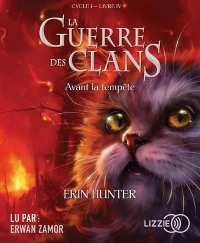 La Guerre des Clans (Cycle 1) Tome 4 Avant la tempête -  avec 1 CD audio MP3