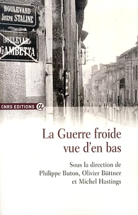 La guerre froide vue d'en bas