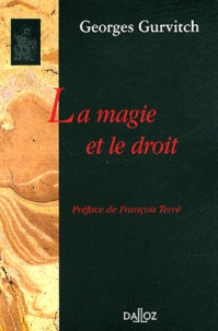 Georges Gurvitch - La magie et le droit.