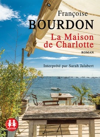Françoise Bourdon - La maison de Charlotte. 1 CD audio MP3