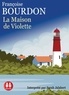 Françoise Bourdon - La maison de Violette. 1 CD audio MP3