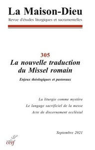  Cerf - La Maison-Dieu N° 305 : La nouvelle traduction du Missel romain - Enjeux théologiques et pastoraux.