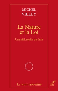 Michel Villey - La Nature et la Loi - Une philosophie du droit.