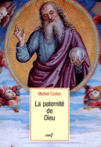 Michel Corbin - La paternité de Dieu.