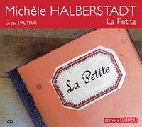 Michèle Halberstadt - La Petite. 1 CD audio