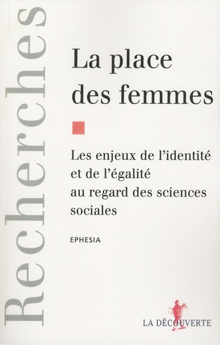  Ephesia - La place des femmes - Les enjeux de l'identité et de l'égalité au regard des sciences sociales.
