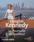 Douglas Kennedy - La poursuite du bonheur. 2 CD audio MP3