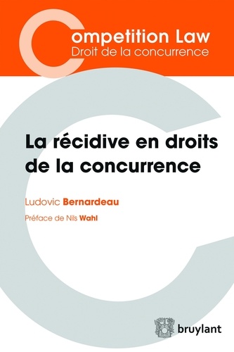 La récidive en droits de la concurrence