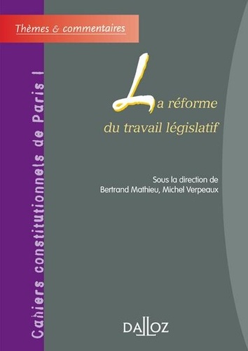 Bertrand Mathieu - La réforme du travail législatif.