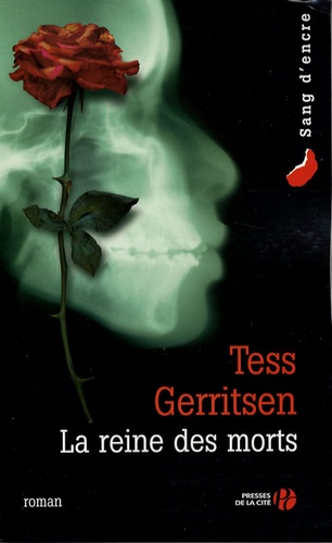 Tess Gerritsen - La reine des morts.