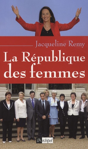 Jacqueline Remy - La République des femmes.