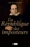 Gilles Gaetner - La République des imposteurs.