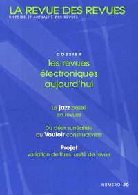 Arnaud Jacob et Jean-Michel Salaün - La revue des revues N° 35, 2004 : Les revues électroniques aujourd'hui.