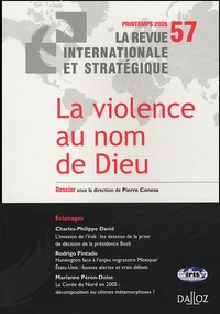 Pierre Conesa - La revue internationale et stratégique N° 57, Printemps 200 : La violence au nom de Dieu.