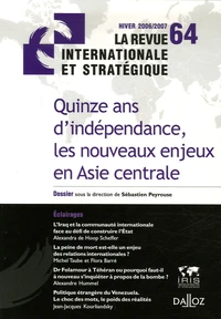 Quinze ans d'indépendance, les nouveaux enjeux en Asie centrale