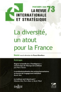 Pascal Boniface - La revue internationale et stratégique N° 73, Printemps 200 : Diversité et rayonnement de la France.