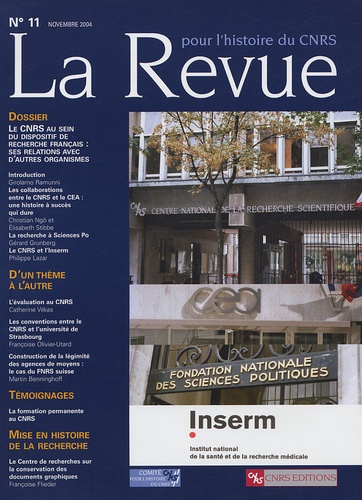 André Kaspi et Girolamo Ramunni - La Revue pour l'histoire du CNRS N° 11, Novembre 2004 : Le CNRS au sein du dispositif de recherche grançais.