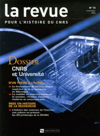 Bernard Bigot et Maurice Gross - La Revue pour l'histoire du CNRS N° 15, Novembre 2006 : CNRS et Université.