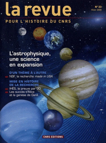 André Kaspi - La Revue pour l'histoire du CNRS N° 23, Hiver 2008 : L'astrophysique, une science en expansion.