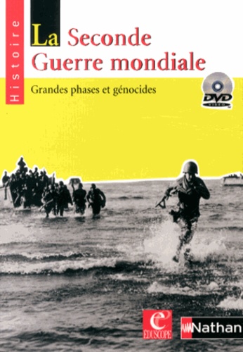  Eduscope - La Seconde Guerre mondiale : grandes phases et génocides. 1 DVD