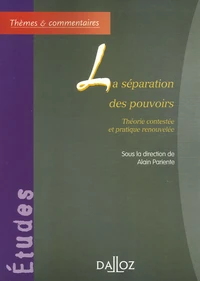 La séparation des pouvoirs