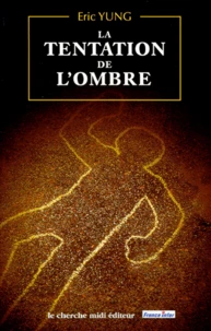 La tentation de l'ombre