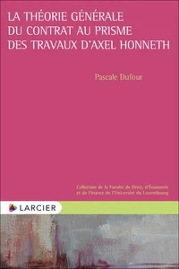La théorie générale du contrat au prisme des travaux d'Axel Honneth