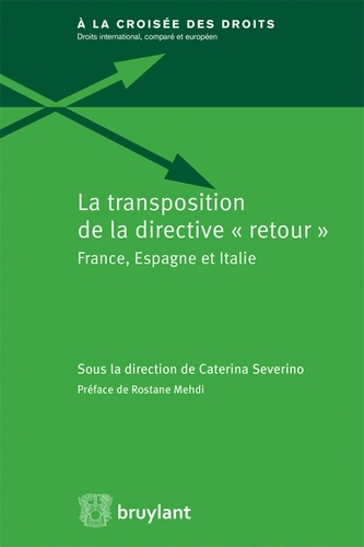 La transposition de la directive "retour". France, Espagne et Italie