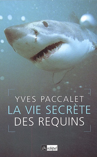 La vie secrète des requins