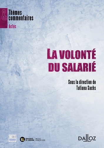 Tatiana Sachs - La volonté du salarié.