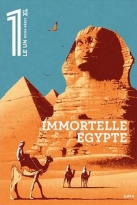 Julien Bisson - Le 1 Hebdo Hors-série XL : Immortelle Egypte.