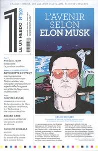 Julien Bisson - Le 1 Hebdo N° 397, mercredi 18 mai 2022 : L'avenir selon Elon Musk.