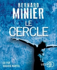 Bernard Minier - Le cercle. 2 CD audio MP3