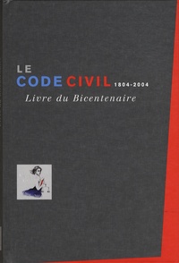  Dalloz et  Litec - Le Code civil 1804-2004 - Livre du Bicentenaire.