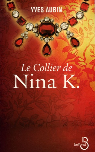 Yves Aubin - Le Collier de Nina K..