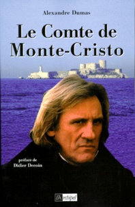 Alexandre Dumas - Le comte de Monte-Cristo.