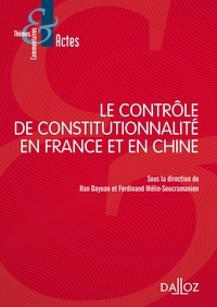 Dayuan Han et Ferdinand Mélin-Soucramanien - Le contrôle de constitutionnalité en France et en Chine.