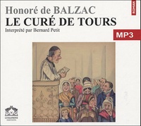 Honoré de Balzac et Bernard Petit - Le curé de Tours - CD audio MP3.