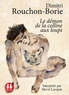 Dimitri Rouchon-Borie - Le démon de la colline aux loups. 1 CD audio MP3