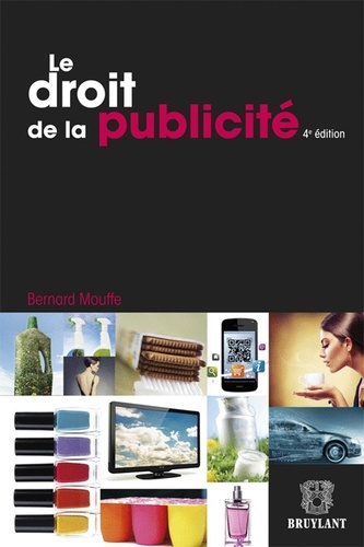 Le droit de la publicité 4e édition