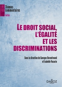Georges Borenfreund et Isabelle Vacarie - Le droit social, l'égalité et les discriminations.